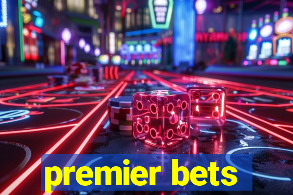 premier bets